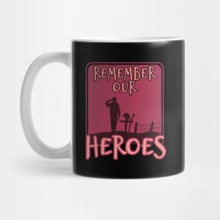 'Remember Our Heroes' Military Public Service Shirt Mug